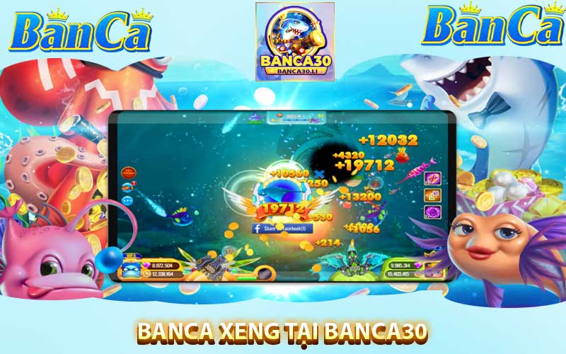 banca xeng tại banca30