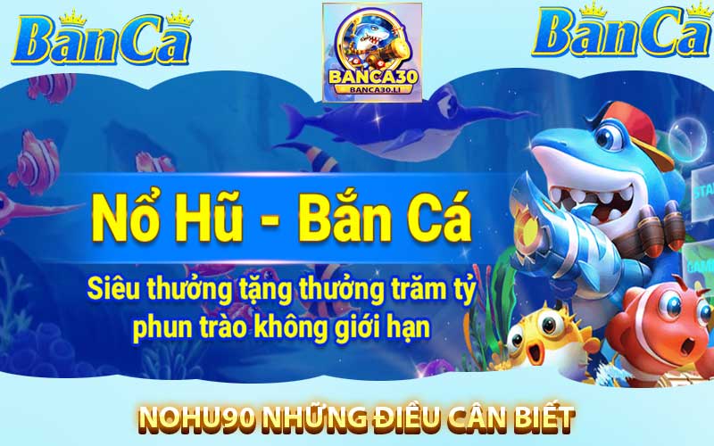 nohu90 những điiều cần biết